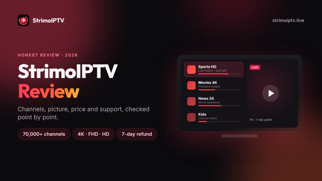 StrimoIPTV review 2026: channels, picture quality, price and support